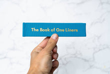 Load image into Gallery viewer, The Book Of One Liners: Compact Wisdom to Live By