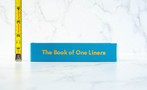 The Book Of One Liners: Compact Wisdom to Live By